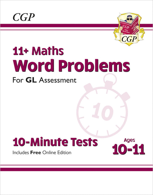 CGP 11+ GL 10-Minute Tests: Maths Word Problems - Ages 10-11 Book 1 (with Online Edition)