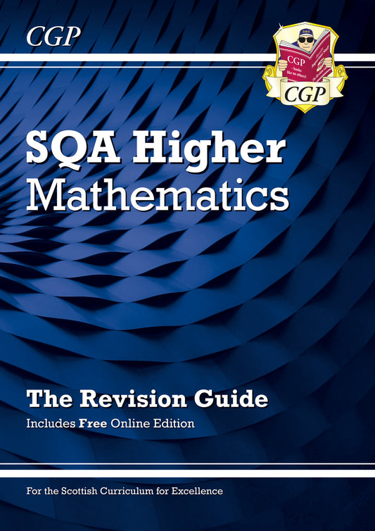 CGP CfE Higher Maths: SQA Revision Guide with Online Edition