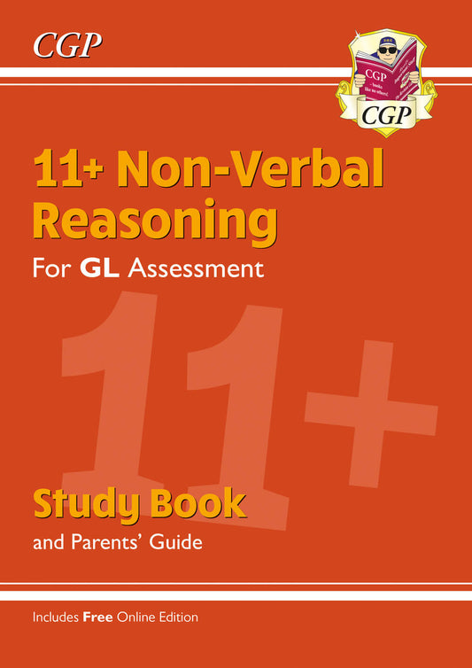 CGP 11+ GL Non-Verbal Reasoning Study Book (with Parents’ Guide & Online Edition)