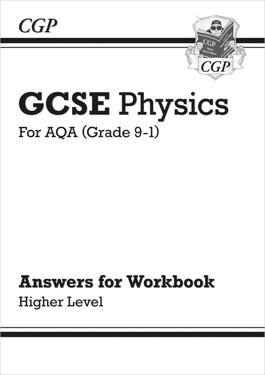 CGP GCSE Physics: AQA Answers (for Workbook) - Higher