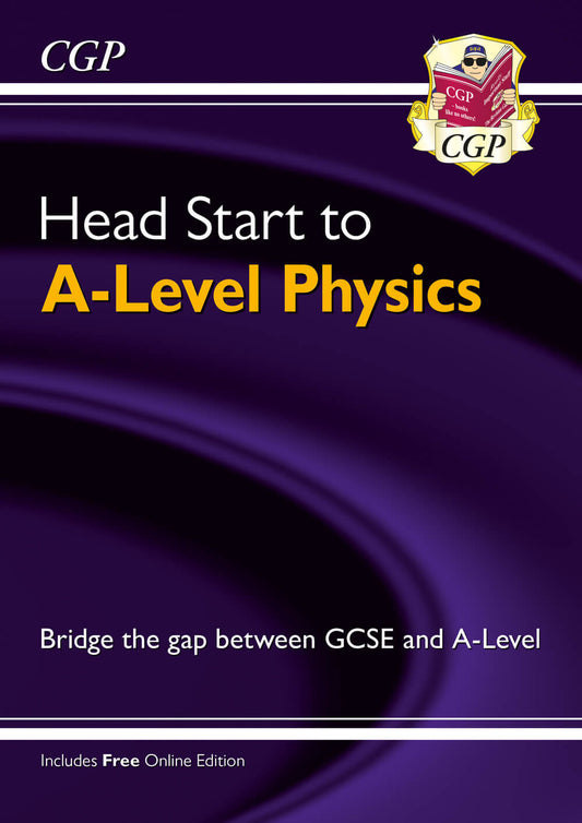 CGP Head Start to A-Level Physics (with Online Edition)