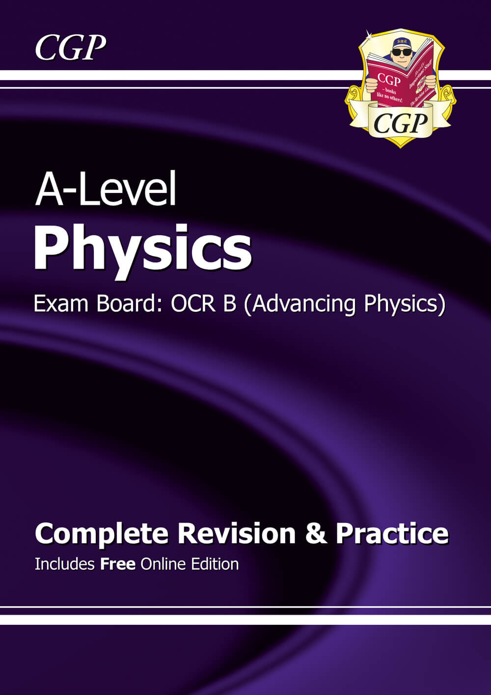 CGP A-Level Physics: OCR B Year 1 & 2 Complete Revision & Practice with Online Edition