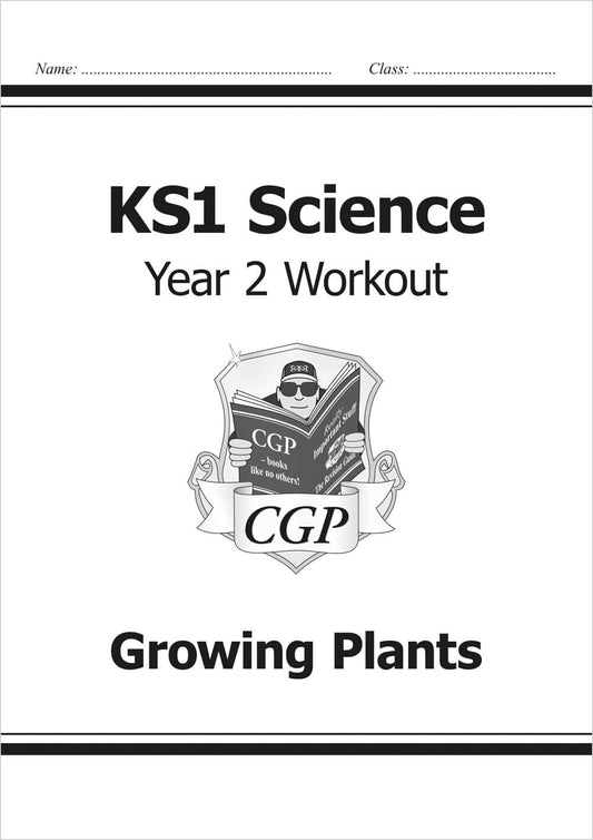 CGP, KS1 Science Year 2 Workout: Growing Plants