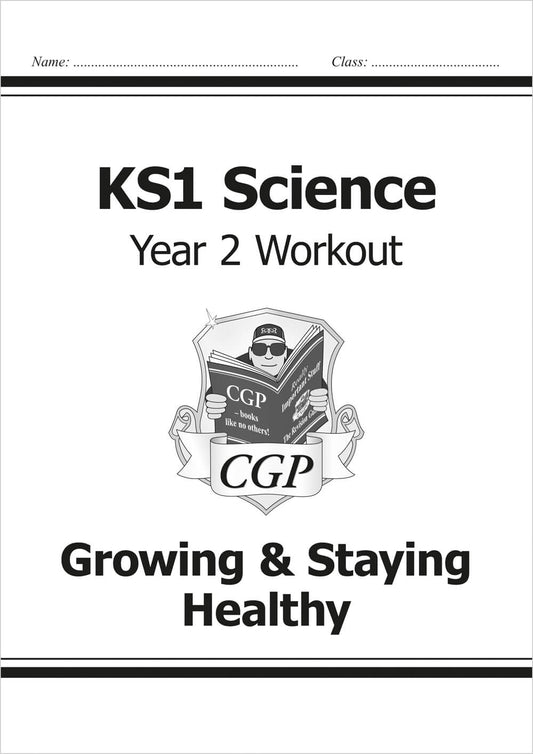 CGP, KS1 Science Year 2 Workout: Growing & Staying Healthy