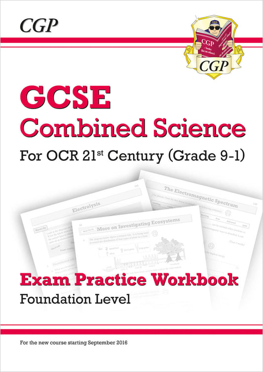 CGP GCSE Combined Science: OCR 21st Century Exam Practice Workbook - Foundation