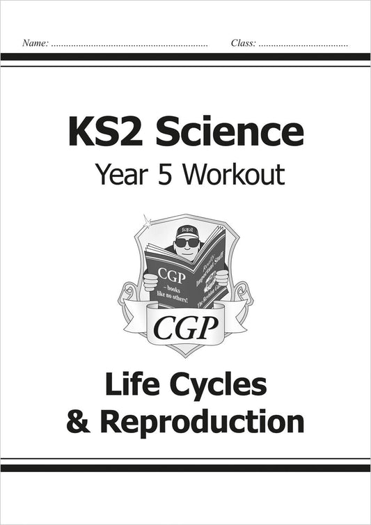 CGP, KS2 Science Year 5 Workout: Life Cycles & Reproduction