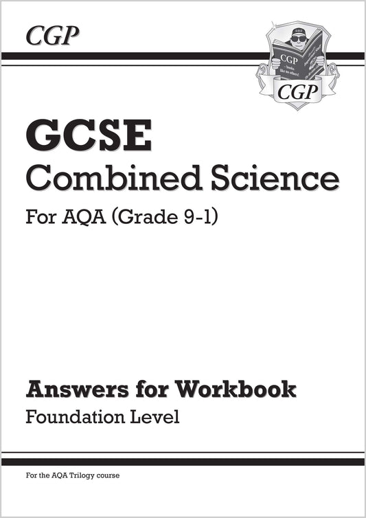 CGP GCSE Combined Science: AQA Answers (for Workbook) - Foundation