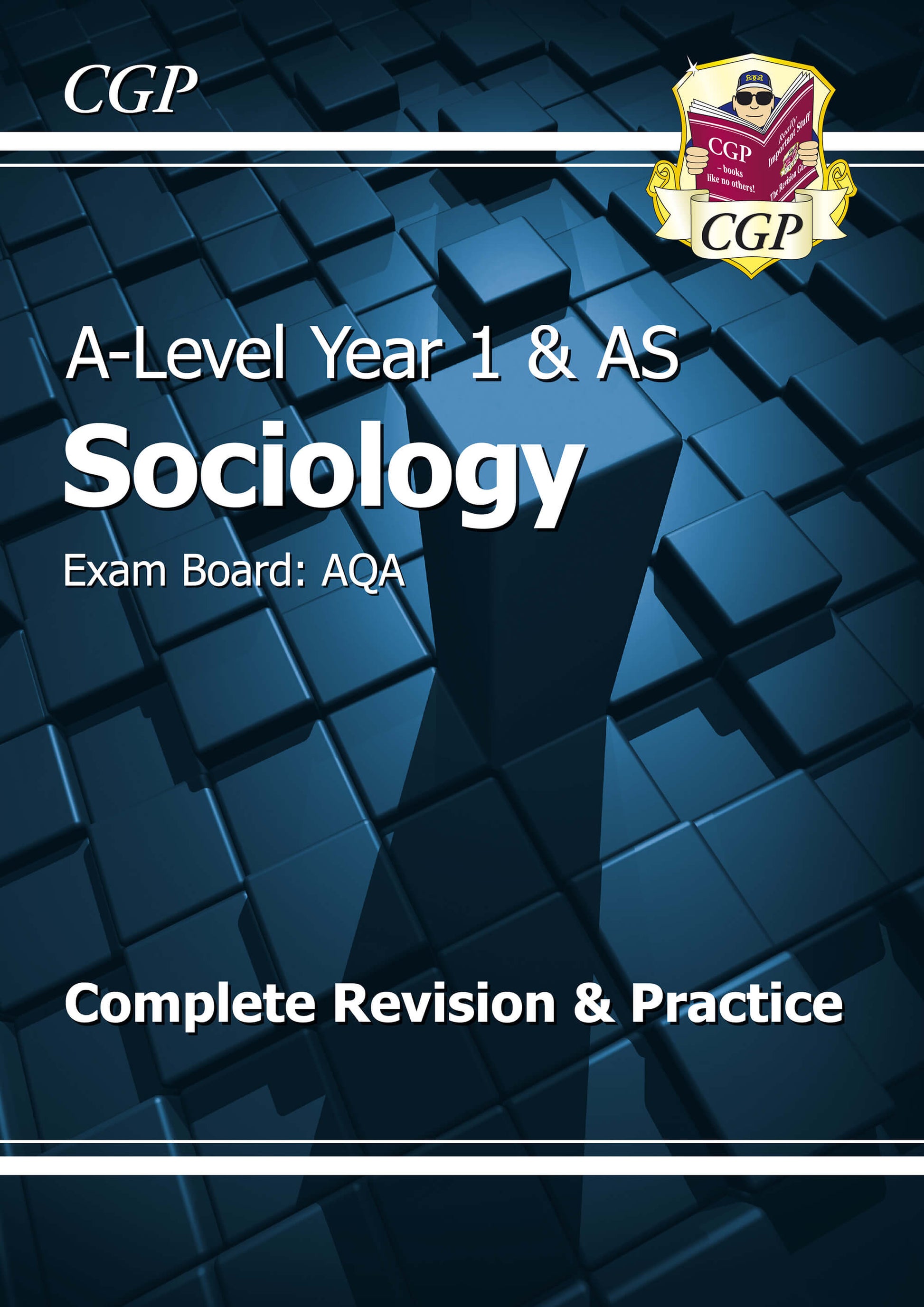 CGP A-Level Sociology: AQA Year 1 & AS Complete Revision & Practice