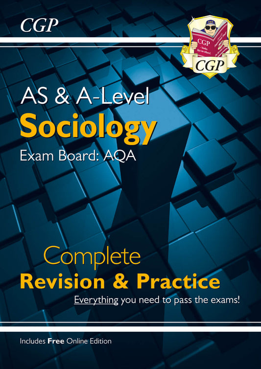 CGP AS and A-Level Sociology: AQA Complete Revision & Practice (with Online Edition)
