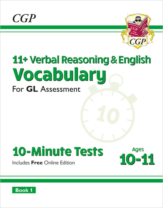 CGP 11+ GL 10-Minute Tests: Vocabulary for Verbal Reasoning & English - Ages 10-11 Book 1 (with Onl. Ed)