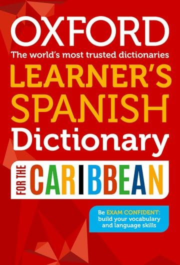 NEW Oxford Learner's Spanish Dictionary for the Caribbean