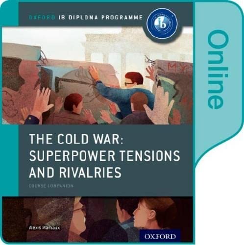 DP The Cold War - Superpower Tensions and Rivalries Online Course Book