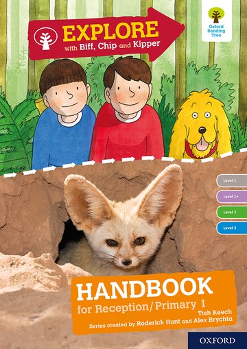 Oxford Reading Tree - Explore with Biff, Chip and Kipper Level 1-3 Handbook Reception