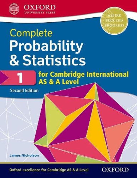 Complete Probability & Statistics 1 for Cambridge International AS & A Level: Student Book (Second Edition)