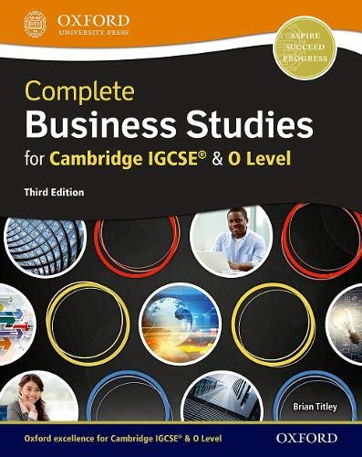 Complete Business Studies for Cambridge IGCSE & O Level: Student Book (Third Edition)