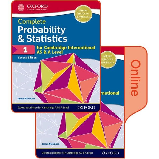 Complete Probability & Statistics 1 for Cambridge International AS & A Level: Print & Online Student Book Pack (Second Edition)