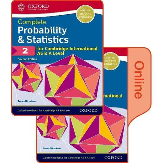 Complete Probability & Statistics 2 for Cambridge International AS & A Level: Print & Online Student Book Pack (Second Edition)