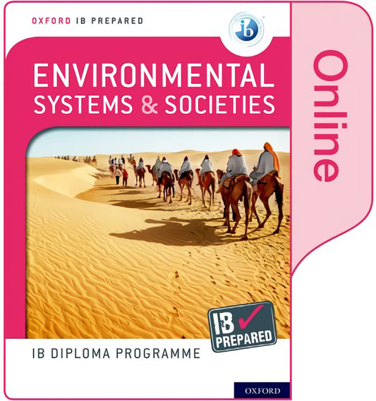 IB Prepared: Environmental Systems and Societies (Online) (Suitable for 2023 and 2024 Assessments)