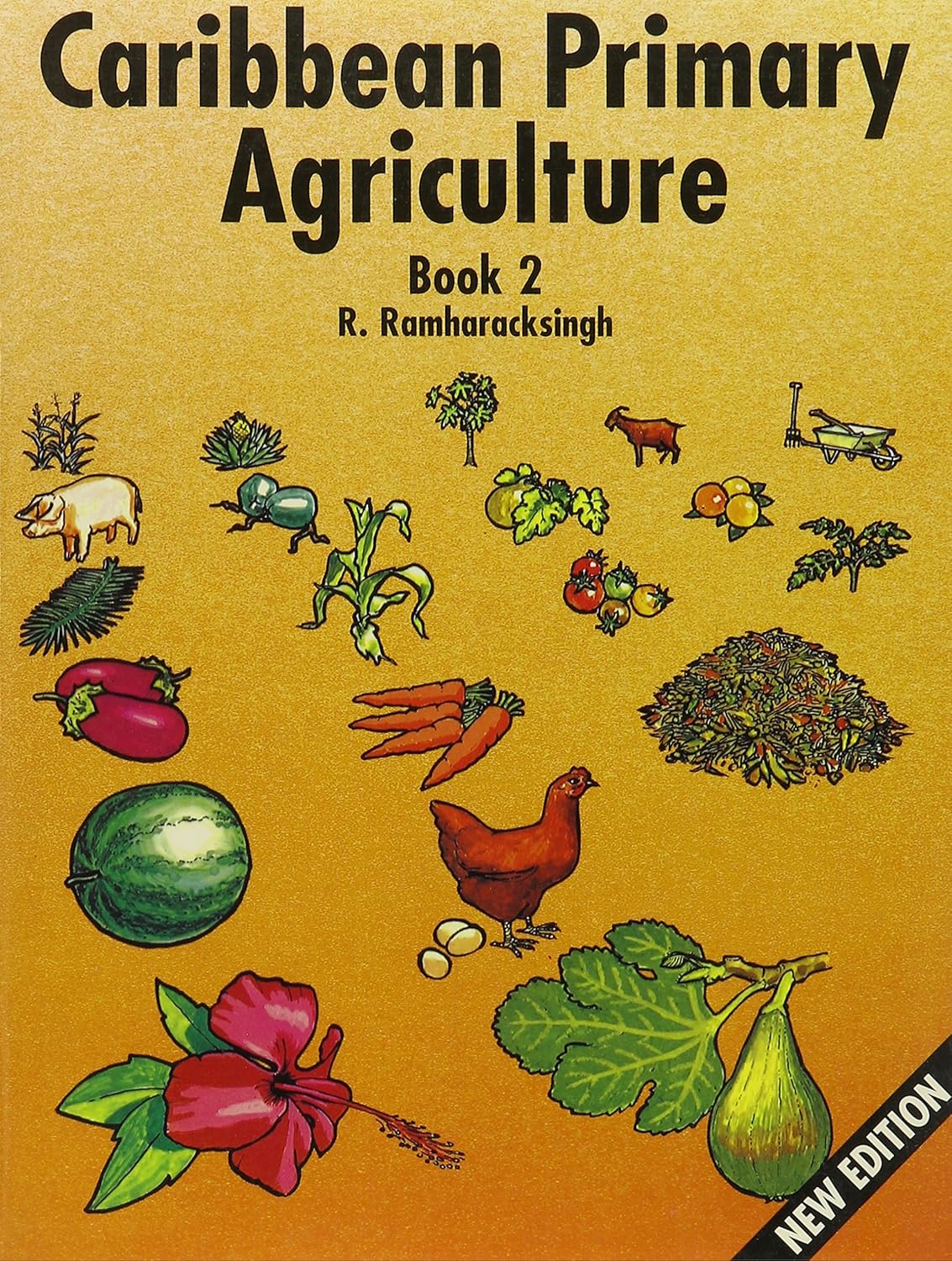 Caribbean Primary Agriculture - Book 2 New Edition 2/e
