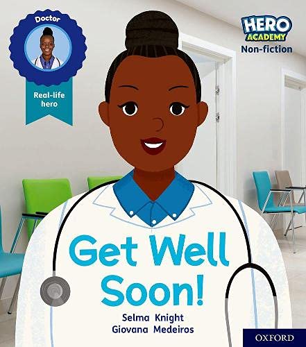 Project X - Hero Academy Non-fiction: Oxford Level 1 Get Well Soon