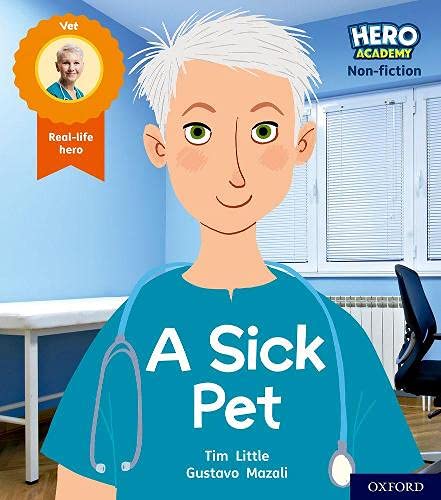 Project X - Hero Academy Non-fiction: Oxford Level 1+ A Sick Pet