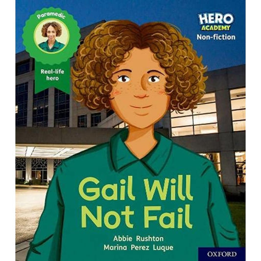 Project X - Hero Academy Non-fiction: Oxford Level 2 Gail will not fail