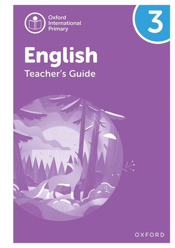 Oxford International Primary English Teacher's Guide 3