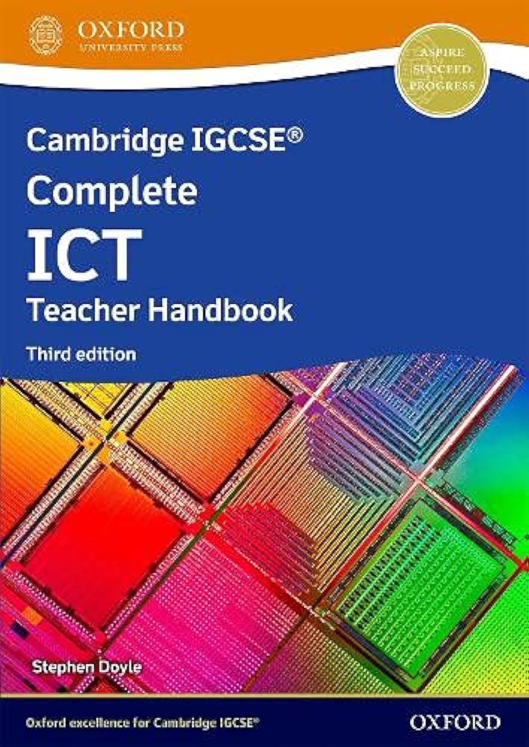 Cambridge IGCSE Complete ICT: Teacher Handbook (Third Edition)