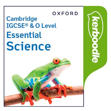 NEW Cambridge IGCSE & O Level Essential Science Kerboodle (Third Edition)