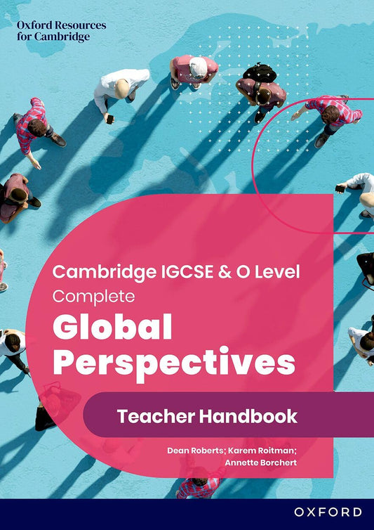 NEW Cambridge IGCSE & O Level Complete Global Perspectives: Teacher Handbook (Third Edition)