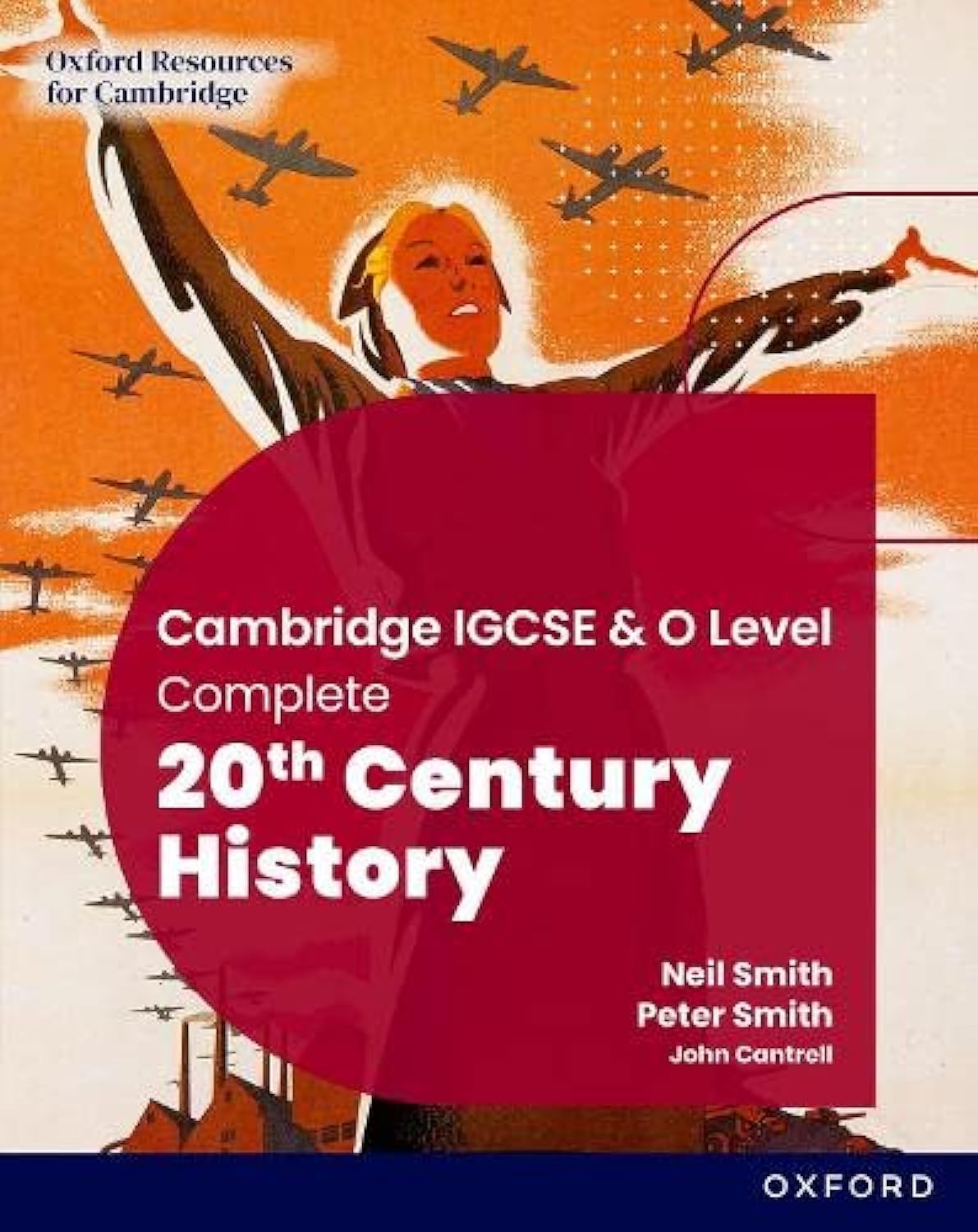 NEW Cambridge IGCSE & O Level Complete 20th Century History: Student Book (Third Edition)