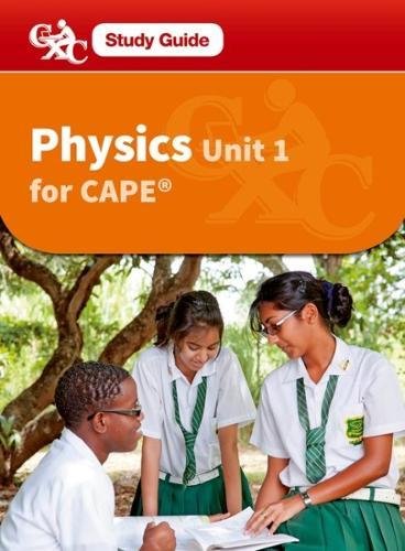 Physics for CAPE Unit 1 - A CXC Study Guide