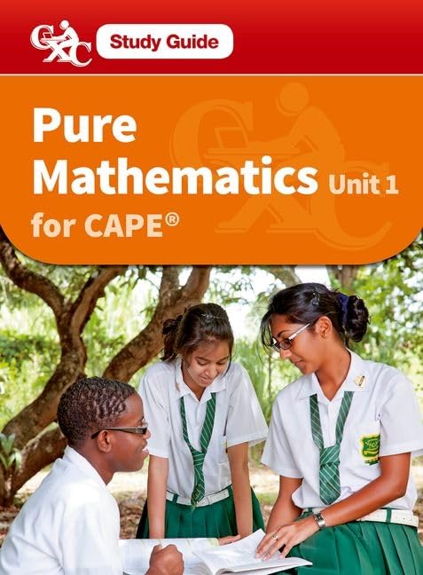 Pure Maths CAPE Unit 1 A CXC Study Guide