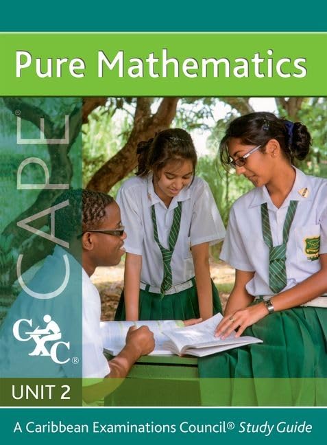 Pure Maths CAPE Unit 2 A CXC Study Guide