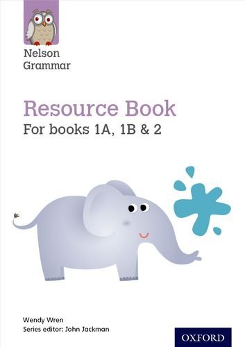 Nelson Grammar Resource Book for Books 1A, 1B and 2