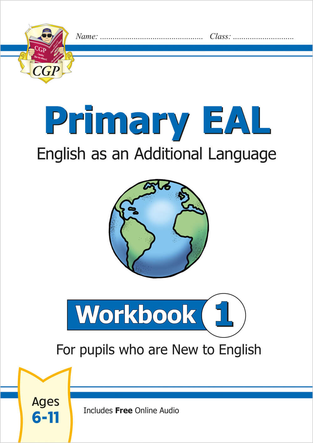 CGP, Primary EAL: English for Ages 6-11 - Workbook 1 (New to English)