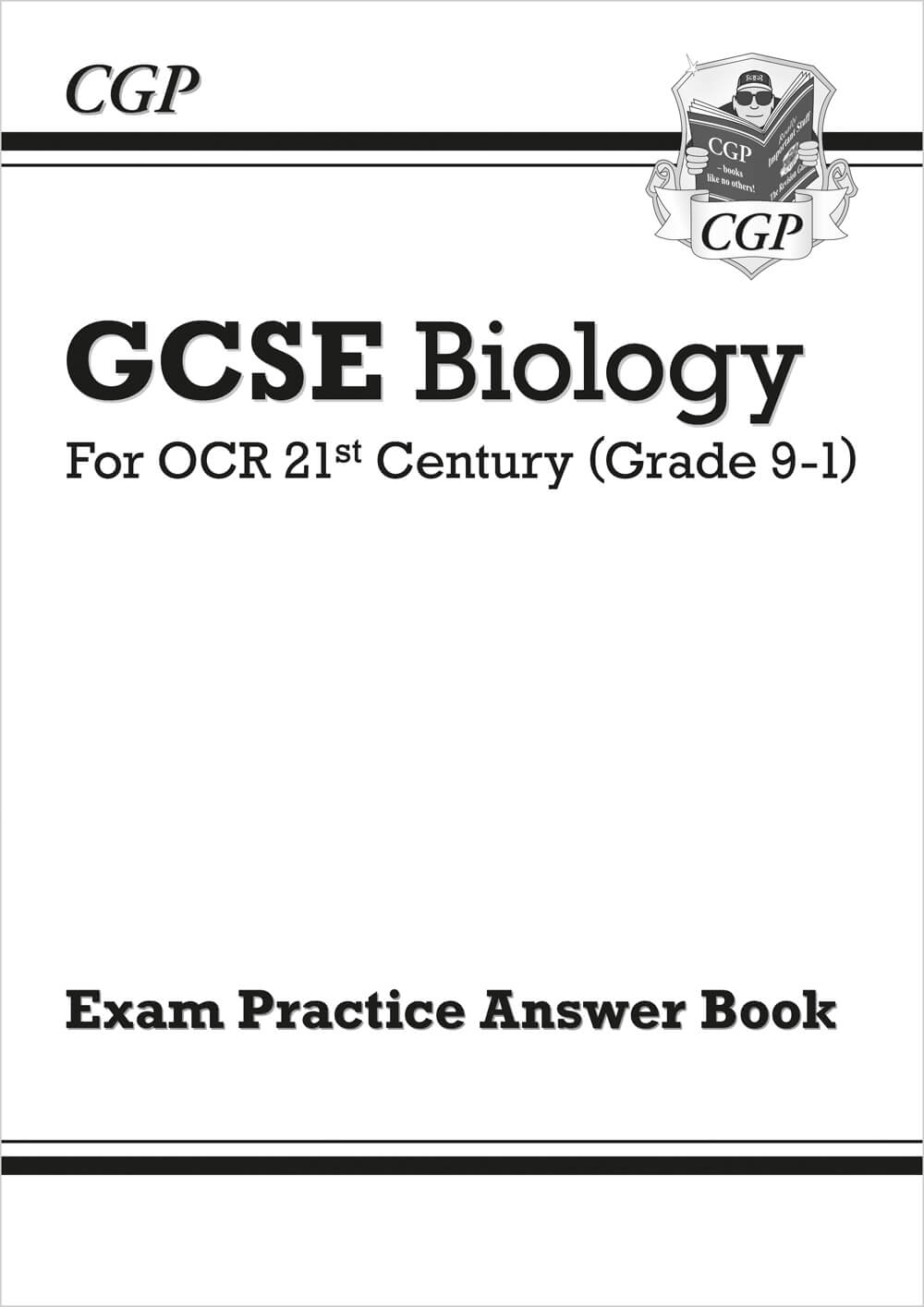 CGP GCSE Biology: OCR 21st Century Answers (for Exam Practice Workbook)