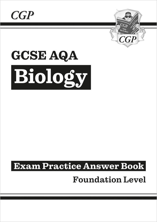 CGP GCSE Biology AQA Answers (for Exam Practice Workbook) - Foundation