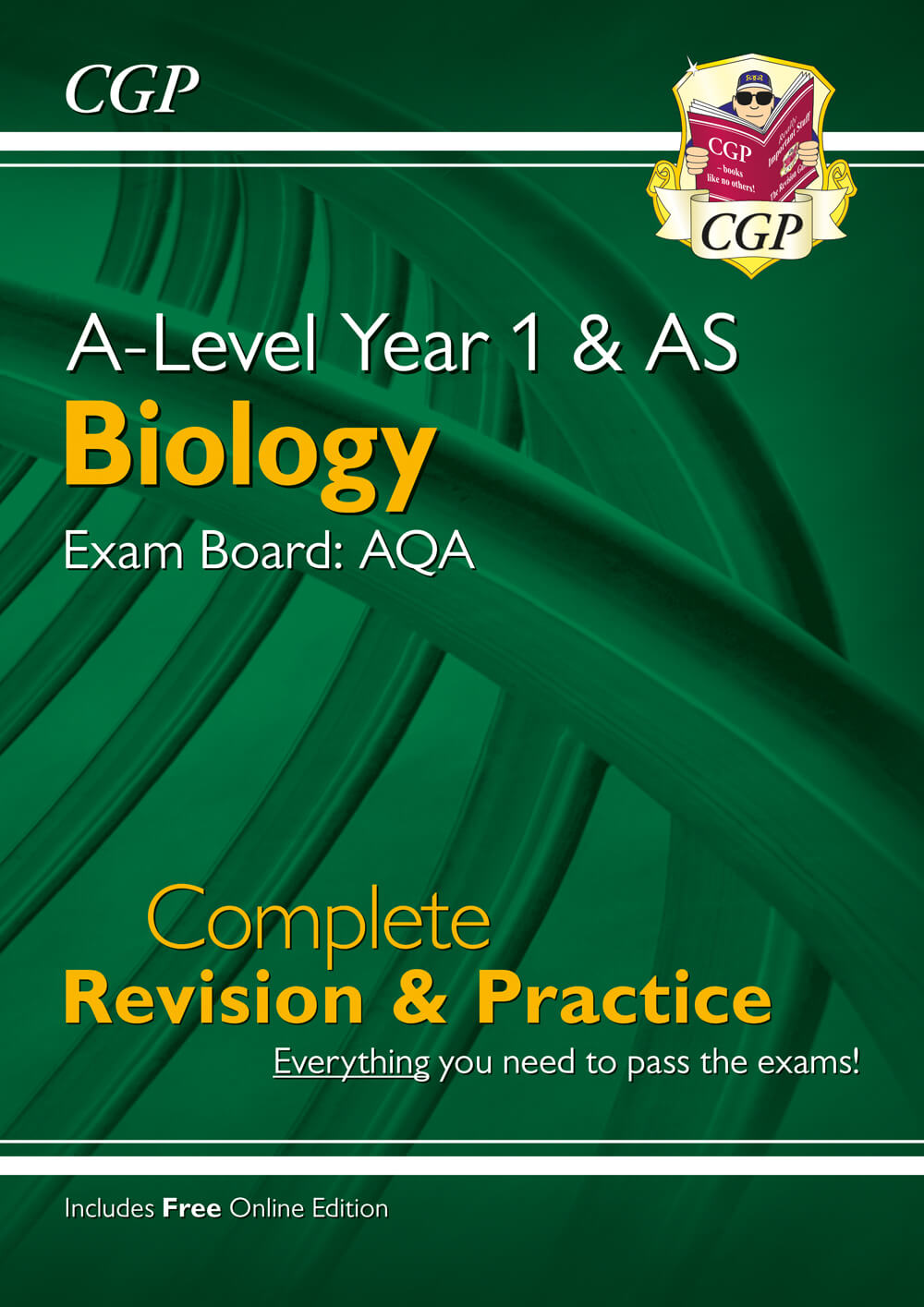CGP A-Level Biology: AQA Year 1 & AS Complete Revision & Practice with Online Edition