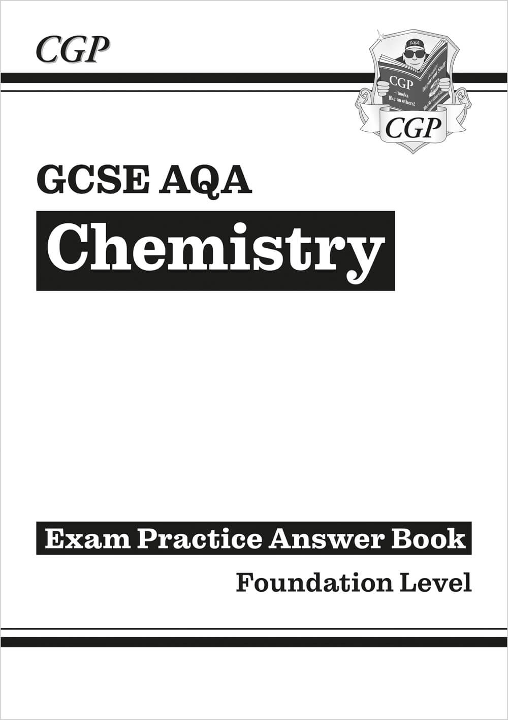 CGP GCSE Chemistry AQA Answers (for Exam Practice Workbook) - Foundation