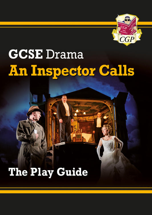 CGP GCSE Drama Play Guide – An Inspector Calls