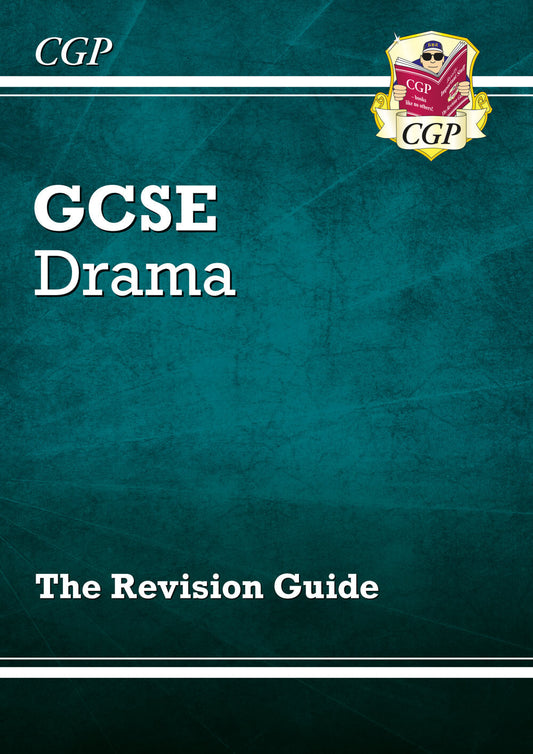 CGP GCSE Drama Revision Guide