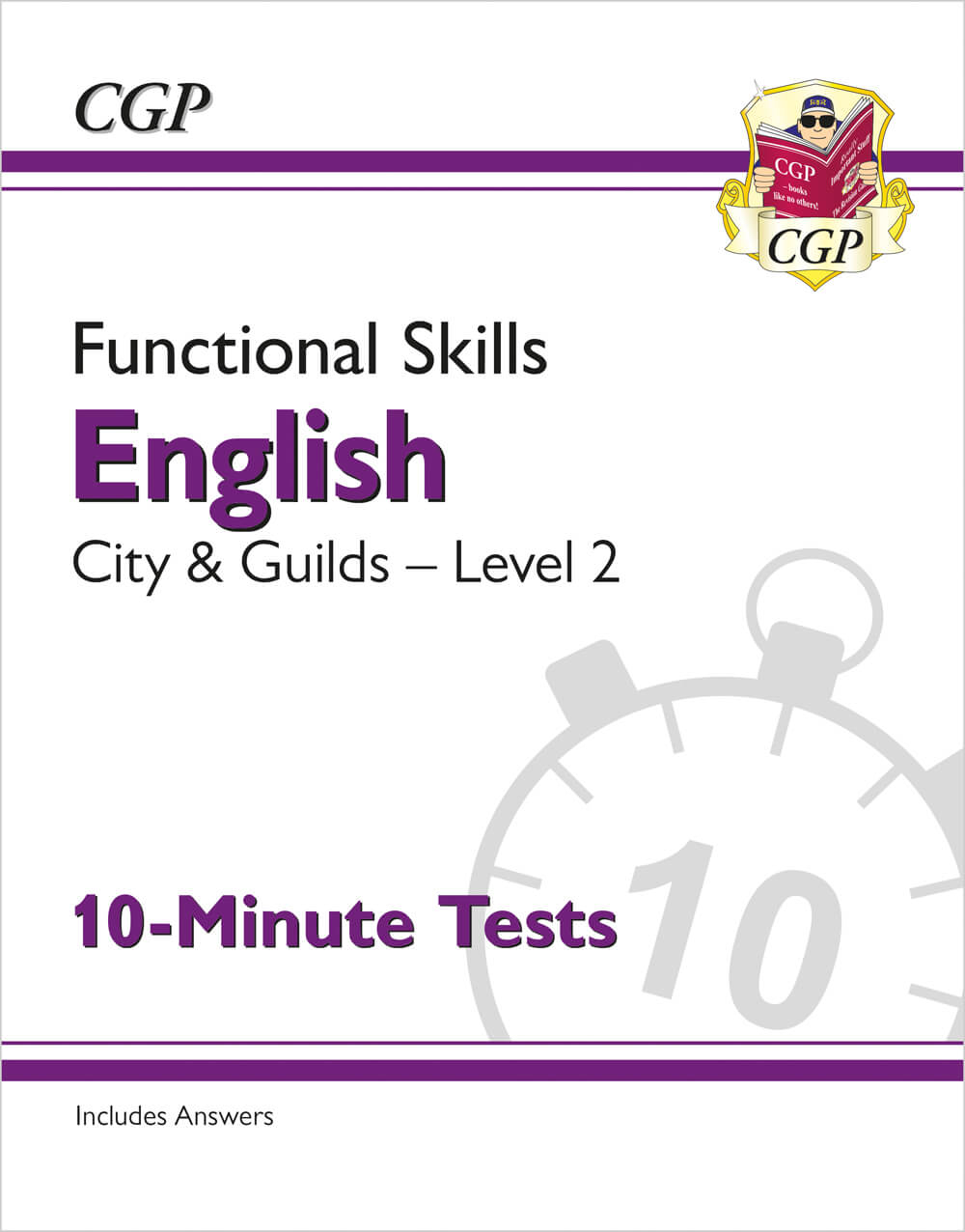 CGP Functional Skills English: City & Guilds Level 2 - 10-Minute Tests
