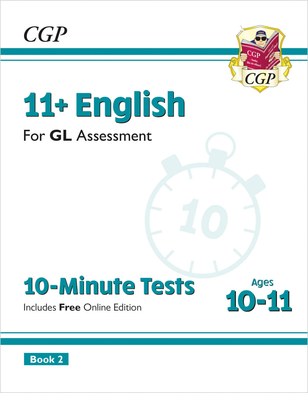 CGP 11+ GL 10-Minute Tests: English - Ages 10-11 Book 2 (with Online Edition)
