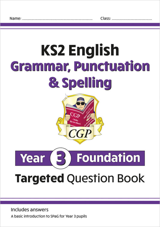CGP, KS2 English Year 3 Foundation Grammar, Punctuation & Spelling Targeted Question Book w/ Answers