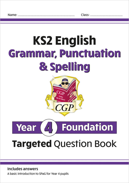 CGP, KS2 English Year 4 Foundation Grammar, Punctuation & Spelling Targeted Question Book w/Answers