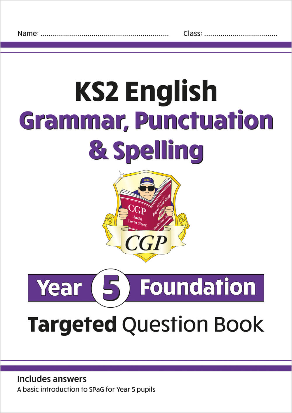 CGP, KS2 English Year 5 Foundation Grammar, Punctuation & Spelling Targeted Question Book w/Answers