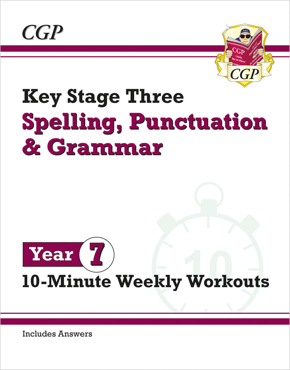 CGP KS3 Year 7 Spelling, Punctuation and Grammar 10-Minute Weekly Workouts