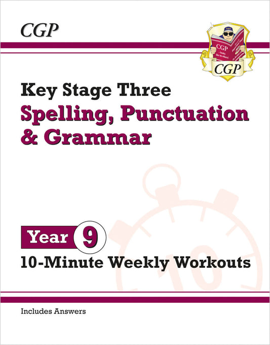 CGP KS3 Year 9 Spelling, Punctuation and Grammar 10-Minute Weekly Workouts