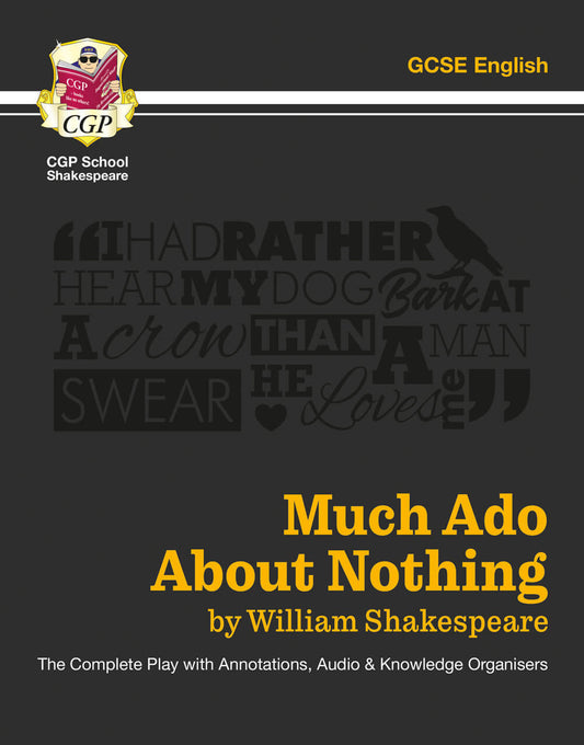 CGP Much Ado About Nothing - The Complete Play with Annotations, Audio and Knowledge Organisers